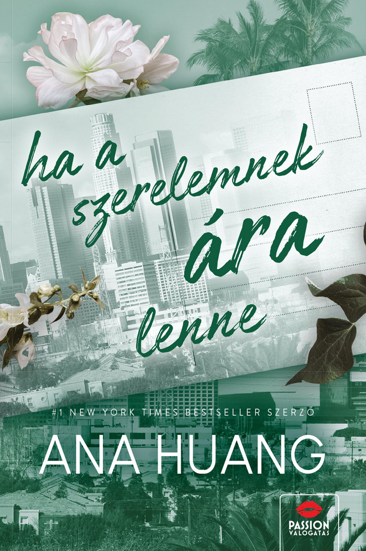 Ana Huang - Ha a szerelemnek ára lenne