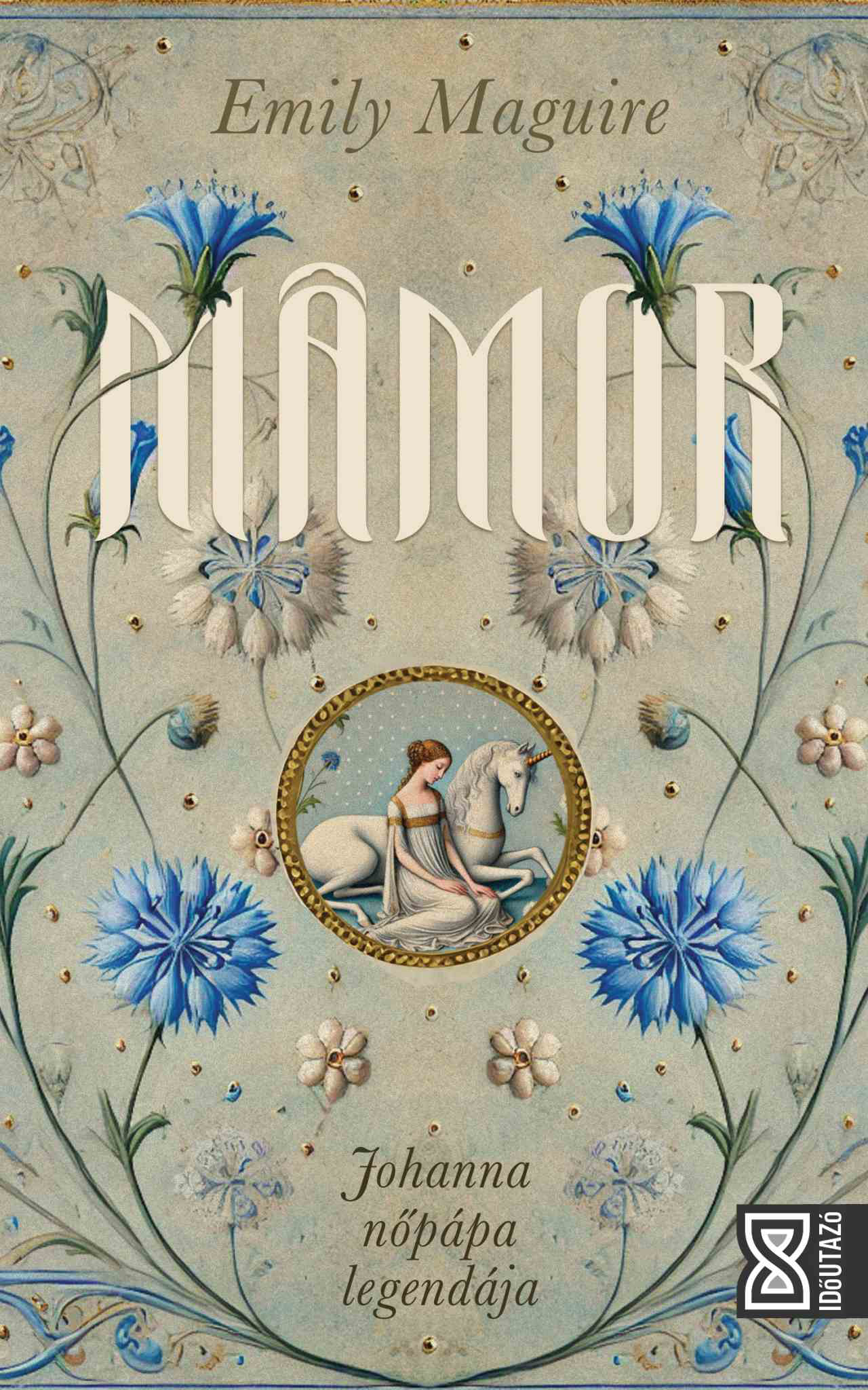 Emily Maguire - Mámor Johanna nőpápa legendája