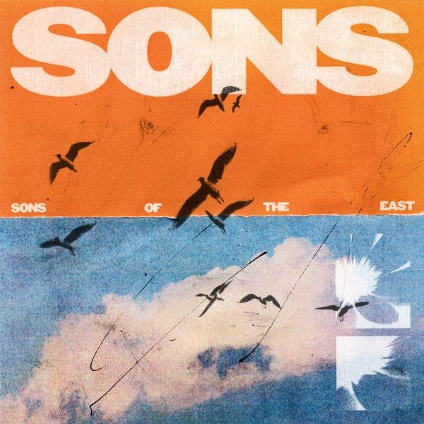 Albumcover mit orangefarbenem Hintergrund, Vögeln und dem Schriftzug „SONS OF THE EAST“. Blaue Wolken am unteren Rand.