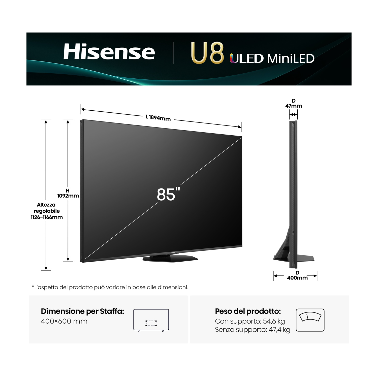 Un TV di lato e di fronte. Dimensioni mostrate. Testo: Hisense U8.