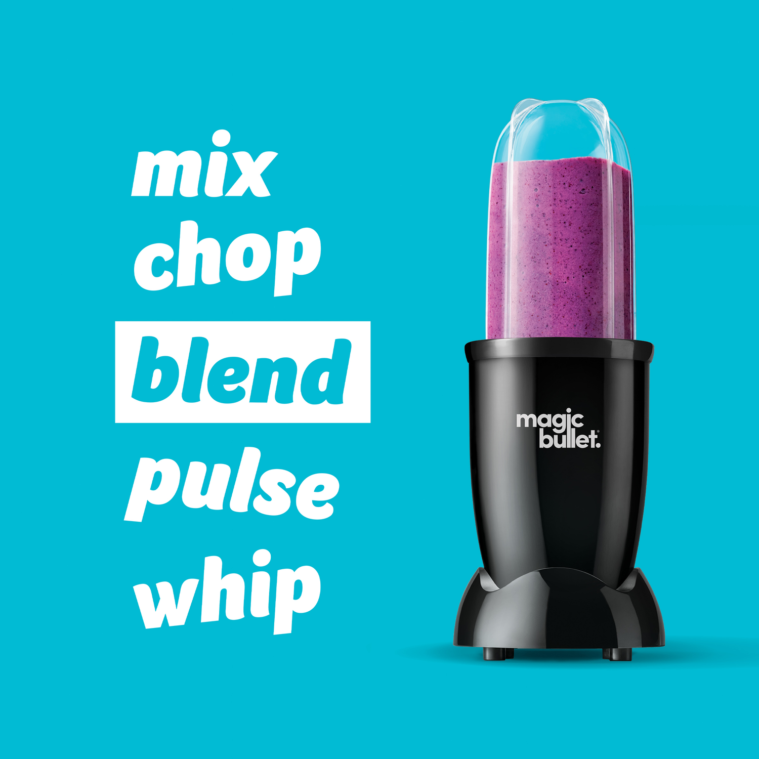 Black Magic Bullet blender with purple smoothie. Words mix, chop, blend, pulse, whip are on the blue background.