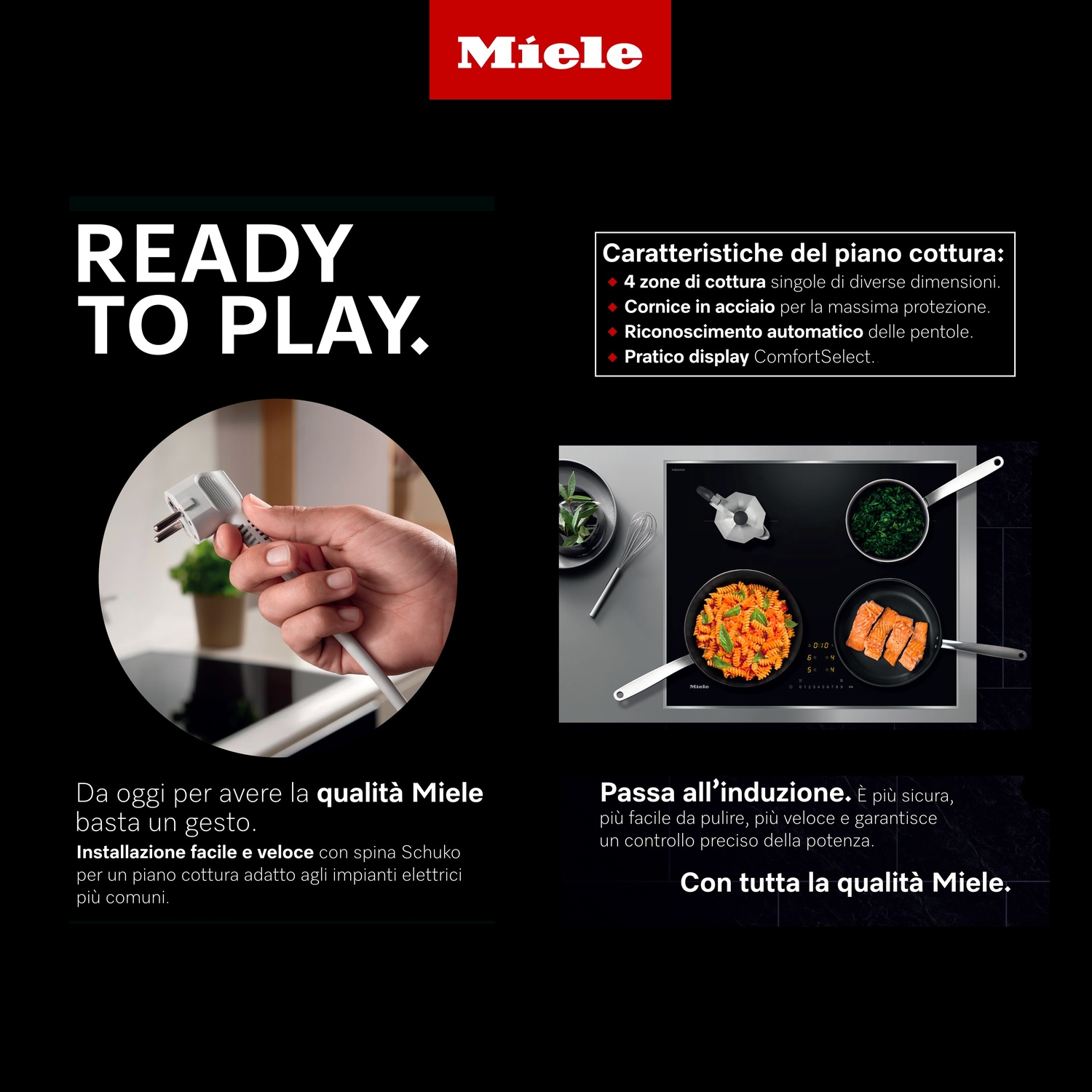 Una mano tiene una spina, testo e immagini di un piano cottura con pentole e padelle, logo Miele.