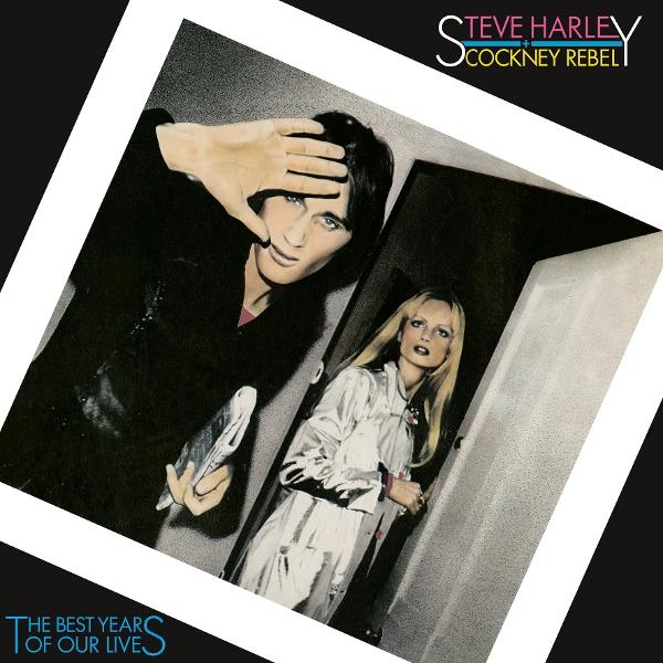 Albumcover: Mann, der Augen schützt, Frau in silbernem Outfit, Tür. Text: Steve Harley Cockney Rebel, The Best Years of Our Lives.