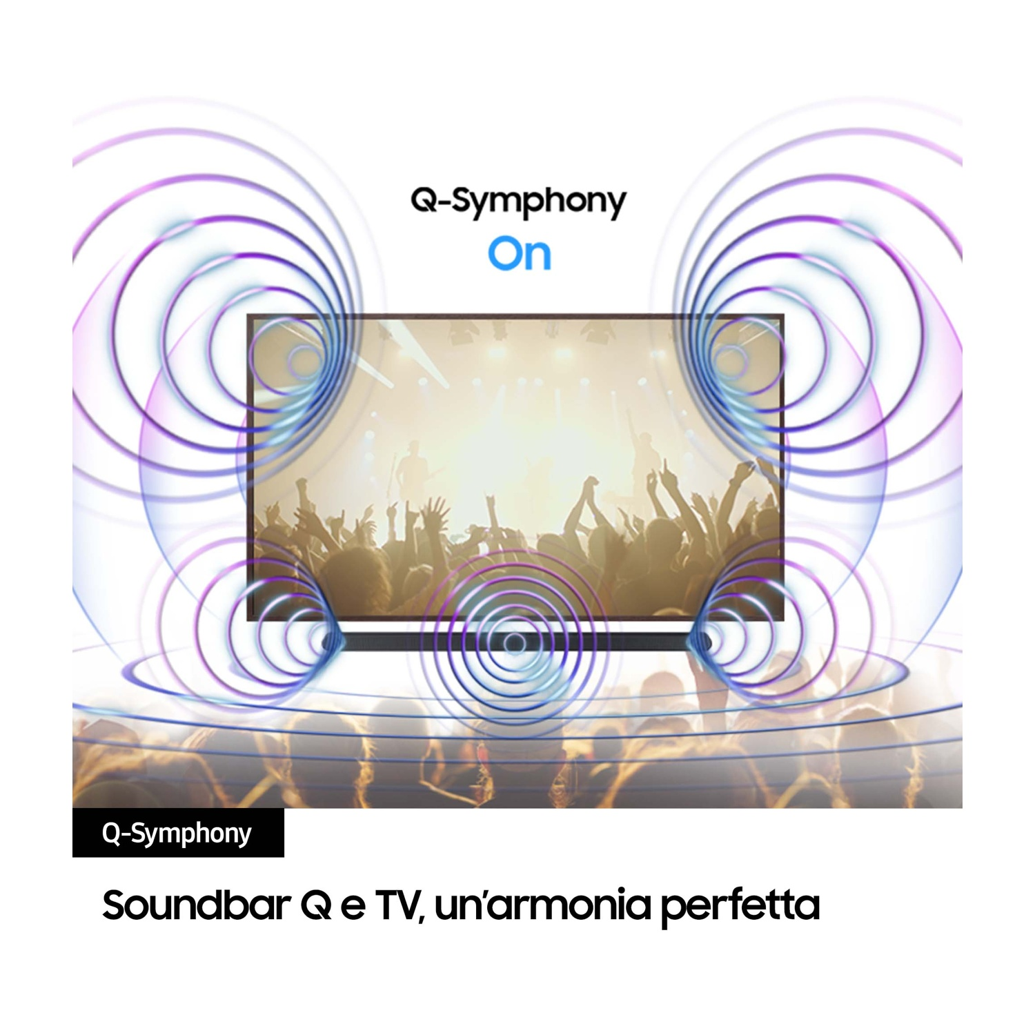 Grafica con onde attorno a un TV che mostra persone. Testo: Q-Symphony On. Sotto: Soundbar Q e TV, armonia perfetta.