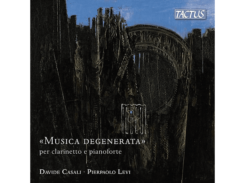 Davide Casali - Pierpaolo Levi - "Musica degenerata" per clarinetto e pianoforte - (CD)