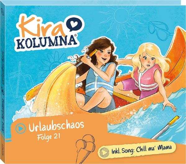 Cover: Zwei Mädchen in einem Boot auf dem Wasser. Titel: Kira Kolumna, Urlaubschaos. Enthält 'Chill ma' Mama'. Blau, Orange, Weiß.