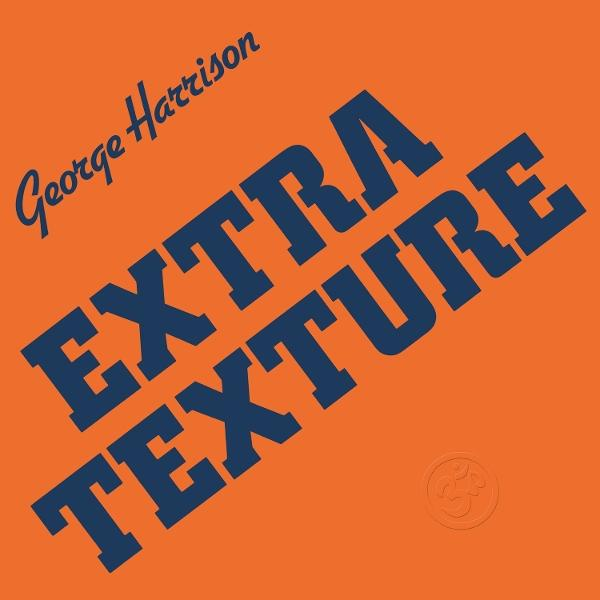 Fond orange avec le texte "EXTRA TEXTURE" et "George Harrison". Un petit symbole en bas à droite.
