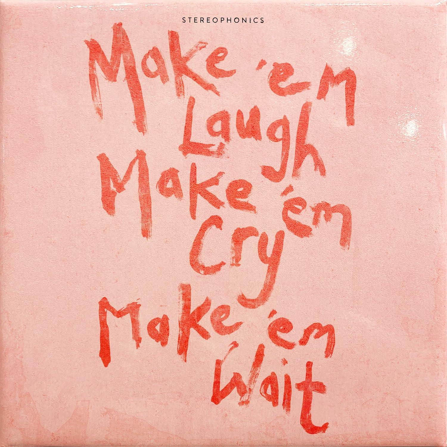 Stereophonics - Make 'em Laugh, Make 'em Cry, Make 'em Wait CD