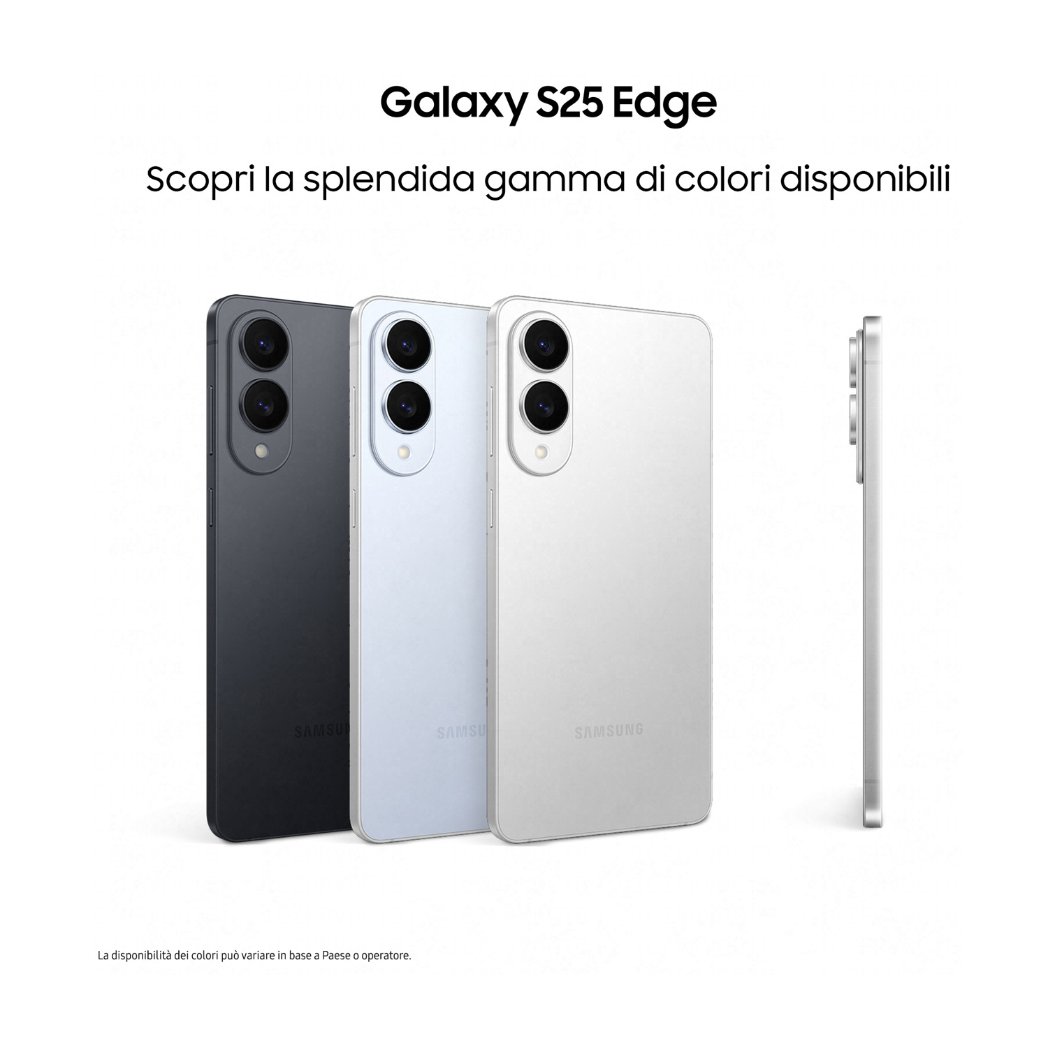 Tre telefoni Galaxy S25 Edge: grigio scuro, bianco e argento. Tutti i telefoni hanno tre fotocamere e il logo Samsung.