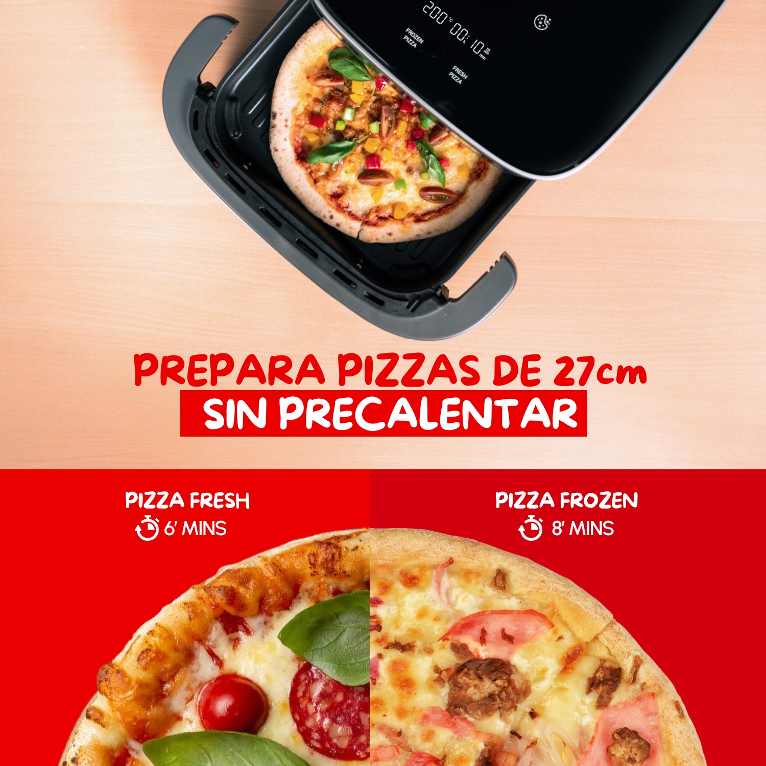 Una pizza en una freidora de aire. El texto dice: "PREPARA PIZZAS DE 27cm SIN PRECALENTAR". La pizza tarda 6 u 8 minutos.