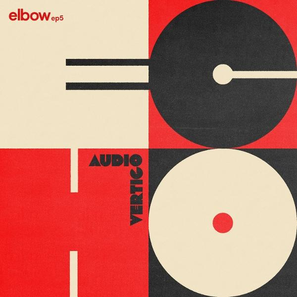 Pochette d'album : Design géométrique rouge, noir et crème avec texte 'elbow ep5' et 'AUDIO VERTIGO'.