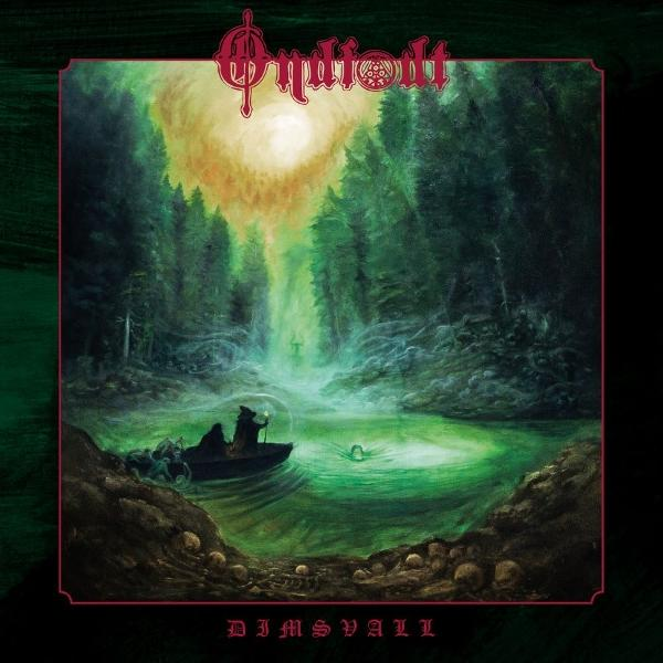 Albumcover. Dunkle Waldszene. Text: Ondskapt, Dimsvall. Schallplatte neben dem Cover.