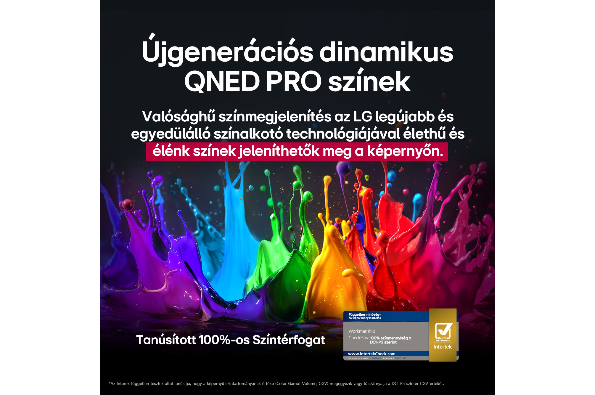 Hirdetés magyarul egy QNED PRO TV-hez. Színes festékfröcskékkel és egy logóval.