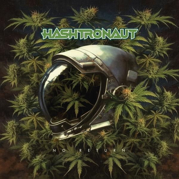 Albumcover. Ein Astronautenhelm spiegelt Marihuanapflanzen wider. Der Titel lautet 'Hashtronaut'.