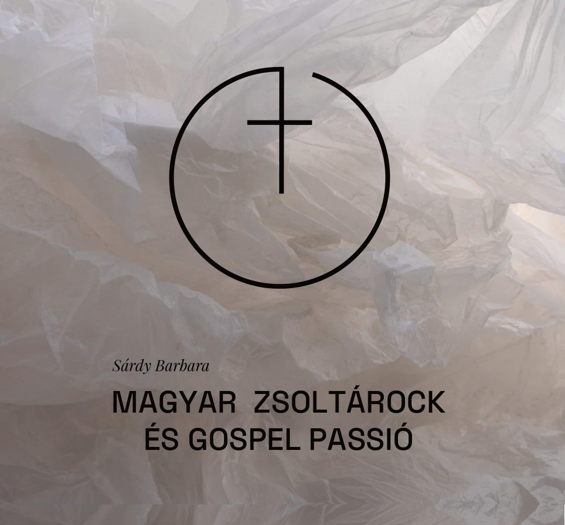 Sárdy Barbara - Magyar Zsoltárock és Gospel Passió (CD)