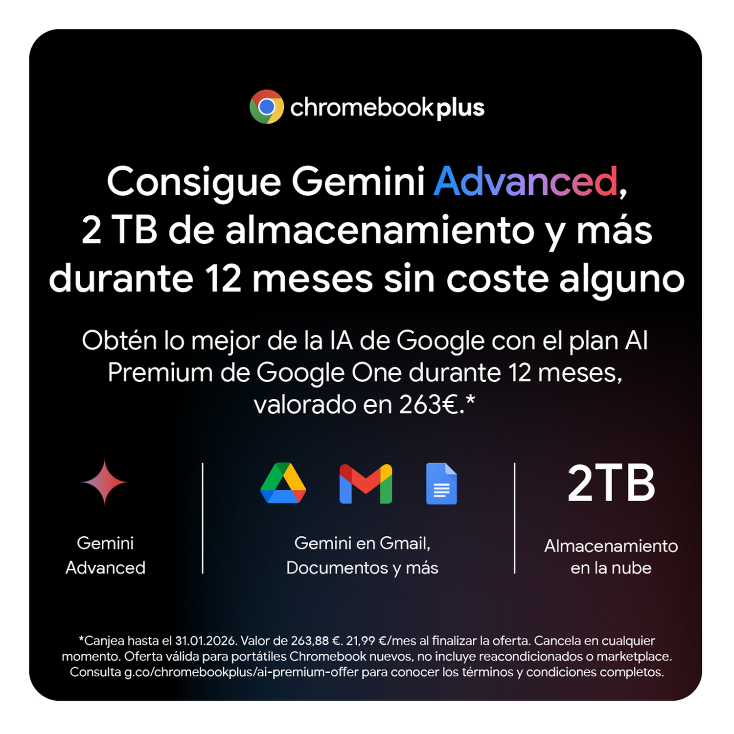 Anuncio de Chromebook Plus. Ofrece 2 TB de almacenamiento y Gemini Advanced durante 12 meses.