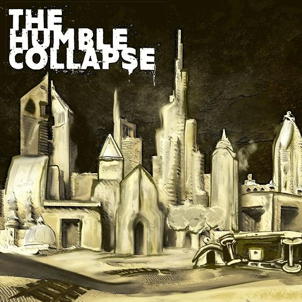 Illustration eines zerstörten Stadtbilds mit den Worten: The Humble Collapse.