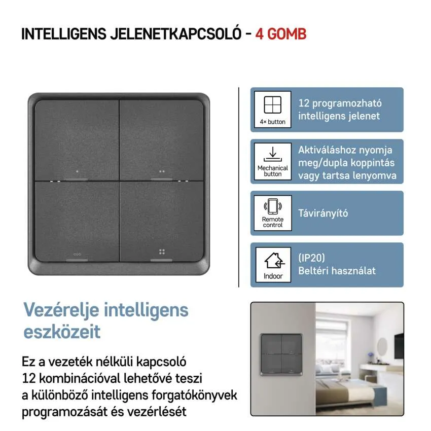 Egy nő egy négy gombos okoskapcsolót vezérel telefonnal, alkalmazás logókkal.