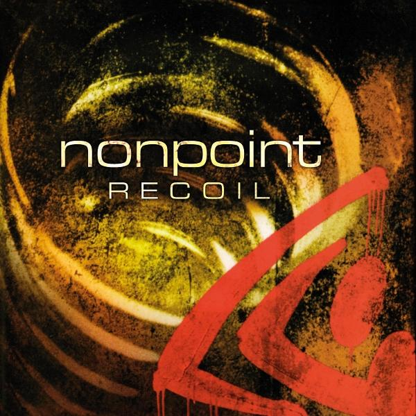 Albumcover für Nonpoint's Recoil. Dunkler Hintergrund mit gelben und orangenen Wirbeln. Rotes Graffiti-Design. Weißer Text: Nonpoint Recoil.