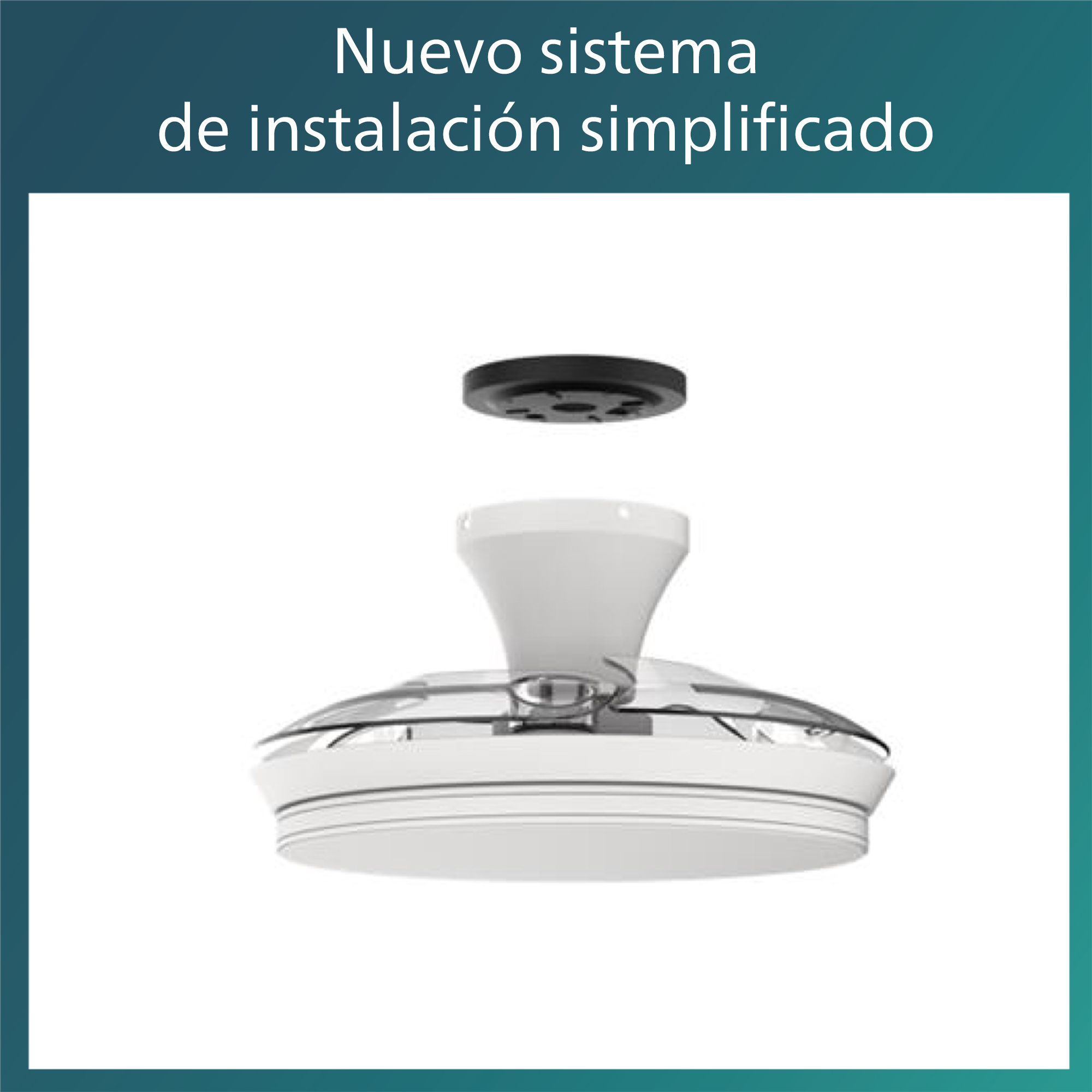 Ventilador de techo blanco en piezas. Pieza superior negra sobre el ventilador blanco. Texto: Nuevo sistema de instalación simplificado.