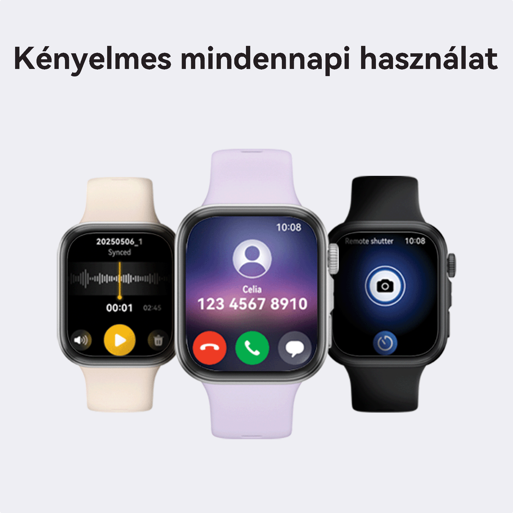 Három okosóra, különböző felületeket mutatva. Egy zene, egy hívás, egy kamera.