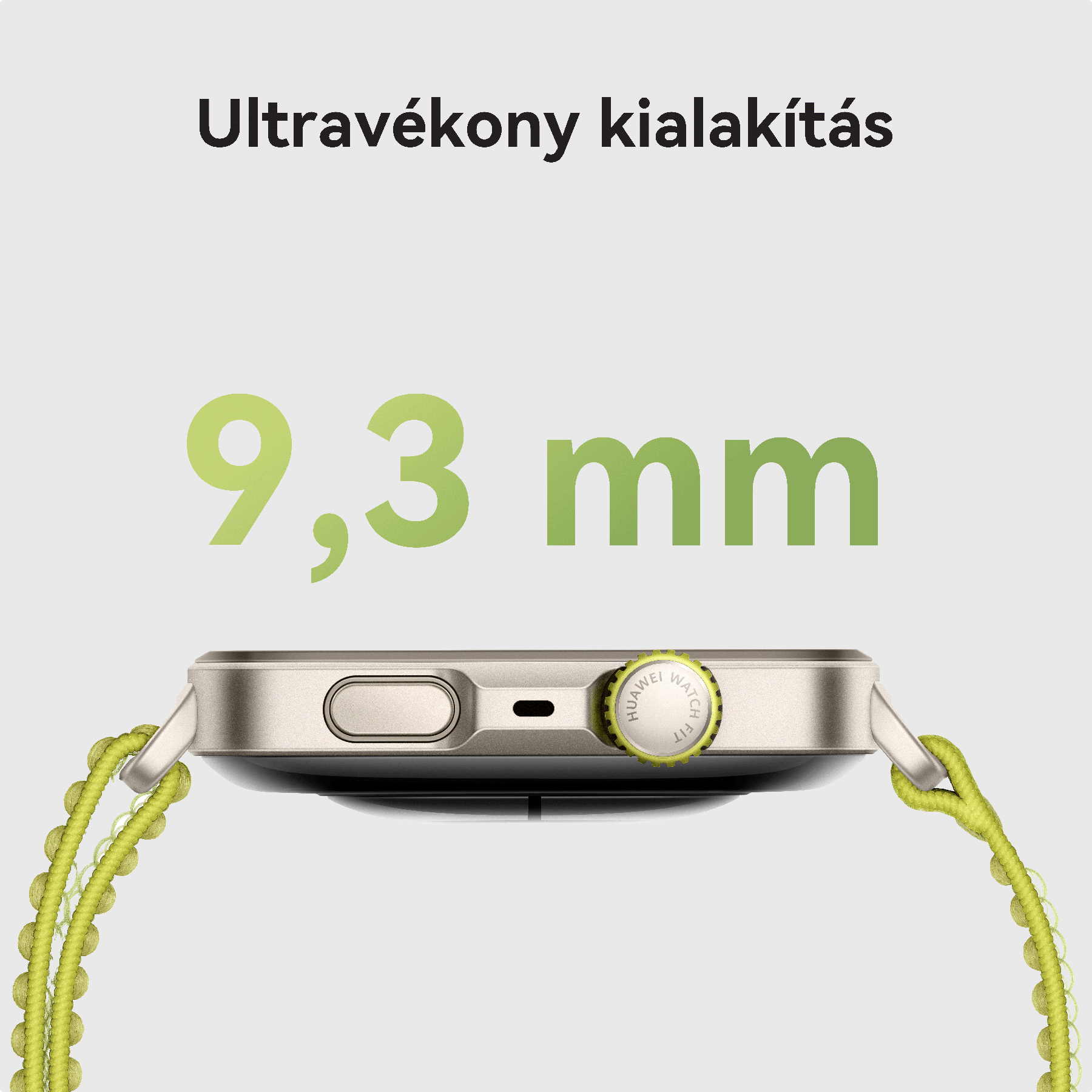 Egy óra sárga-zöld szíjjal. A szöveg szerint az óra vastagsága 9,3 mm.