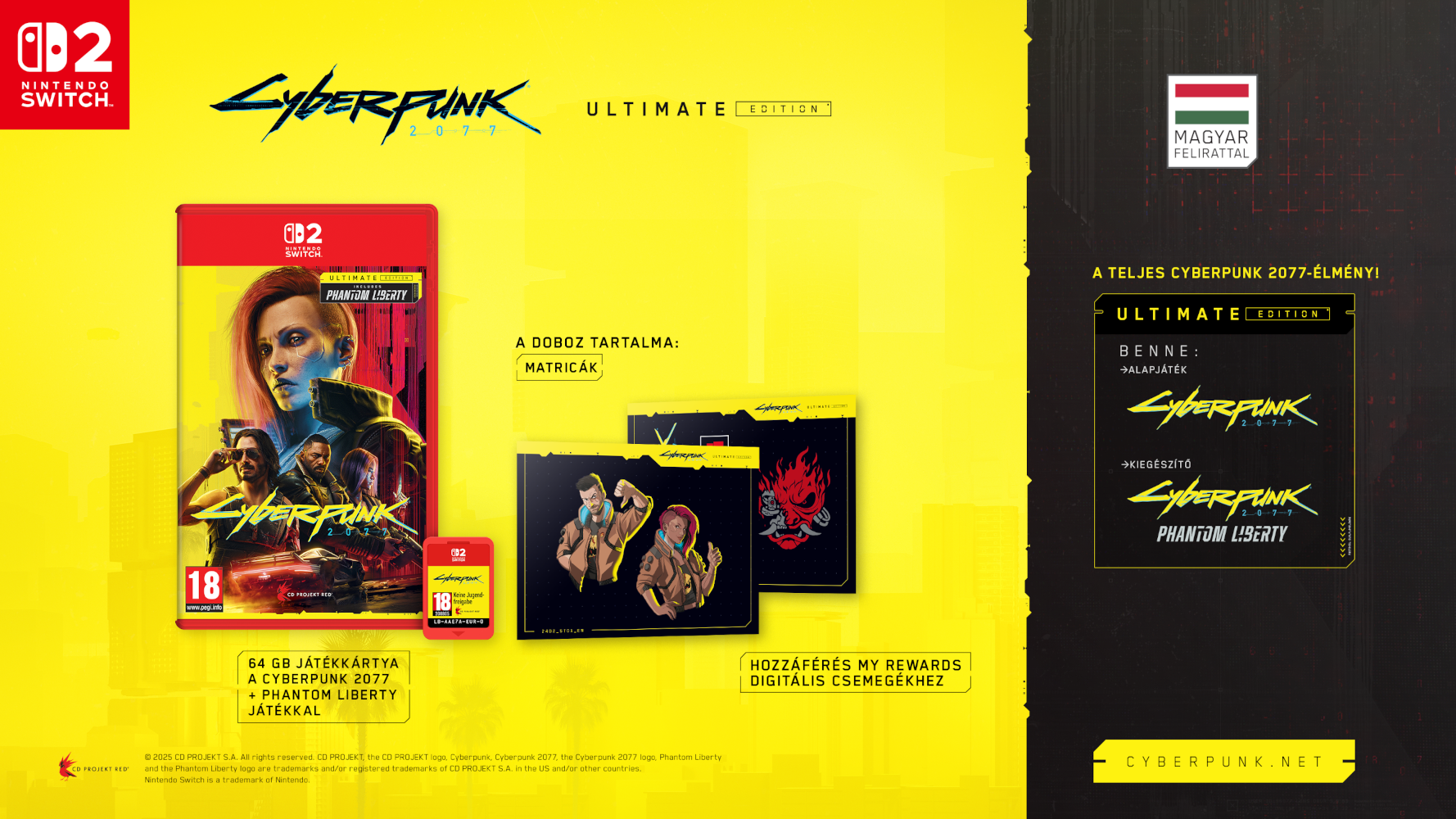 Cyberpunk 2077 játékdoboz és promóciós anyagok. Tartalmazza a játékot, a kiegészítőket és a szöveget. Switch logó.