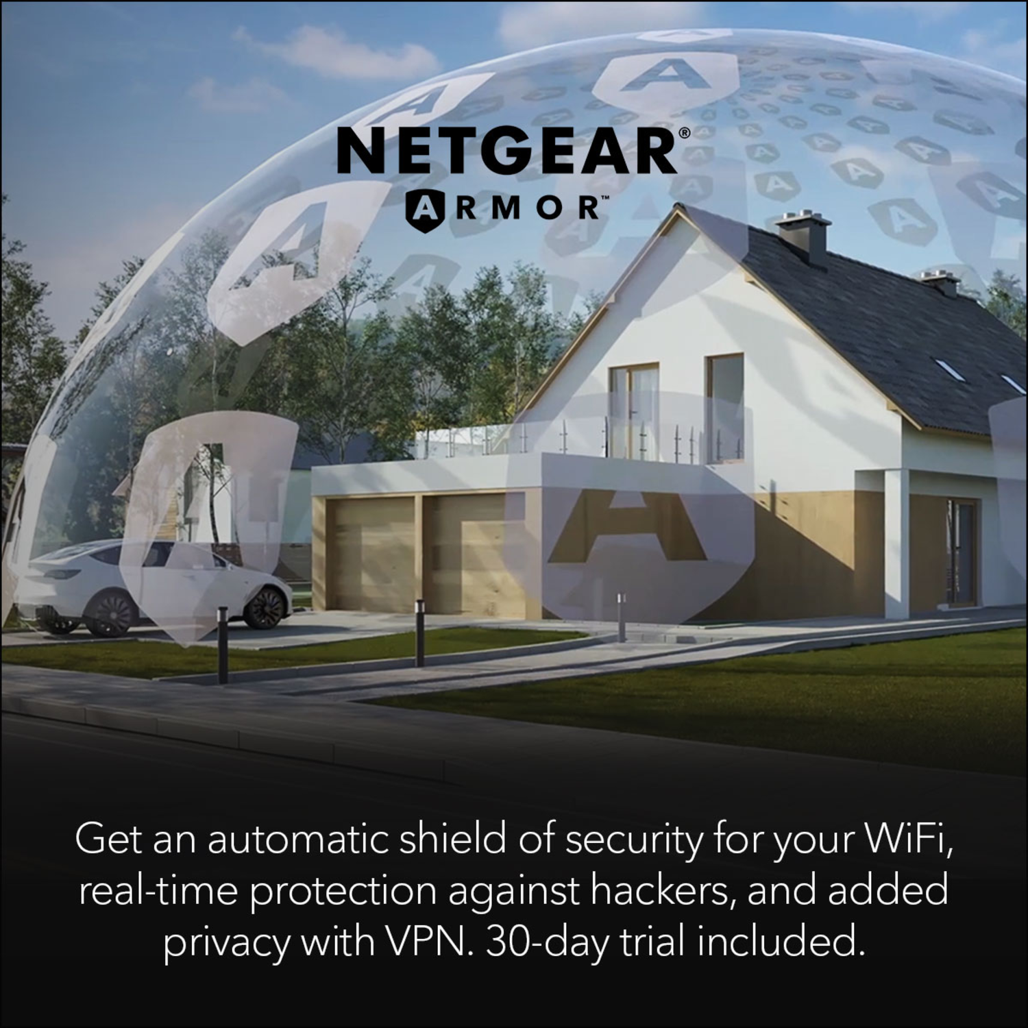 Een huis wordt beschermd door een koepel, met een auto ervoor. Het NETGEAR ARMOR-logo staat boven het huis.