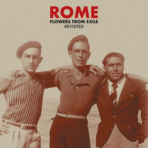 Drei Männer auf einem Albumcover. Das Album trägt den Titel 'ROME FLOWERS FROM EXILE REVISITED'.