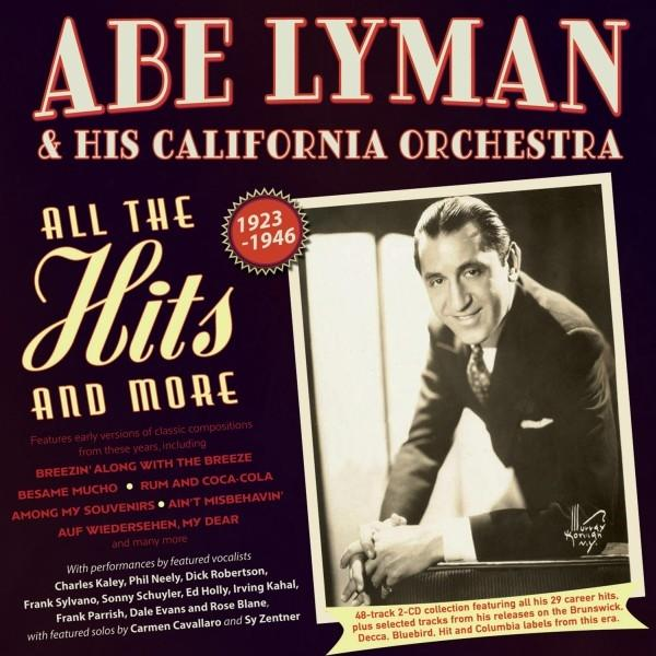 Albumcover: Abe Lyman, Schwarzweißfoto. Titel: All the Hits. Enthält klassische Kompositionen aus den Jahren 1923-1946.