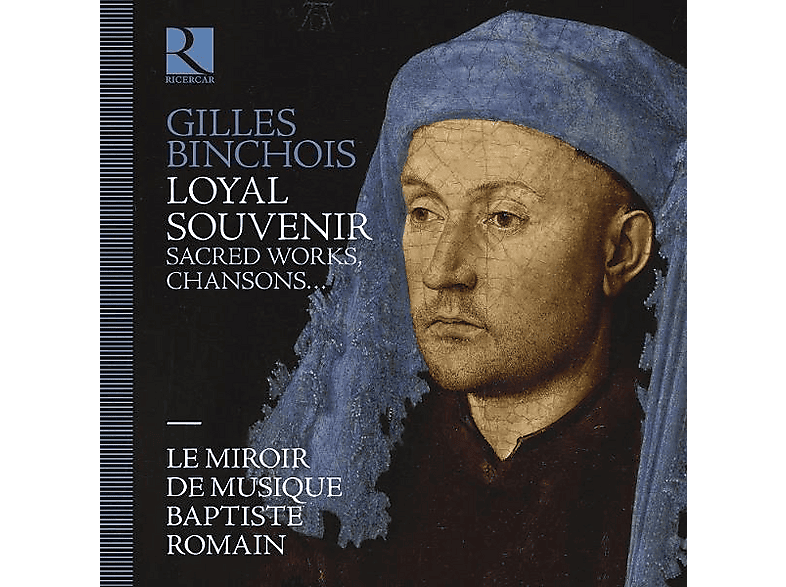 Thumbnail - Le Miroir De Musique - Baptiste Romain Binchois: Loyal souvenir (CD)