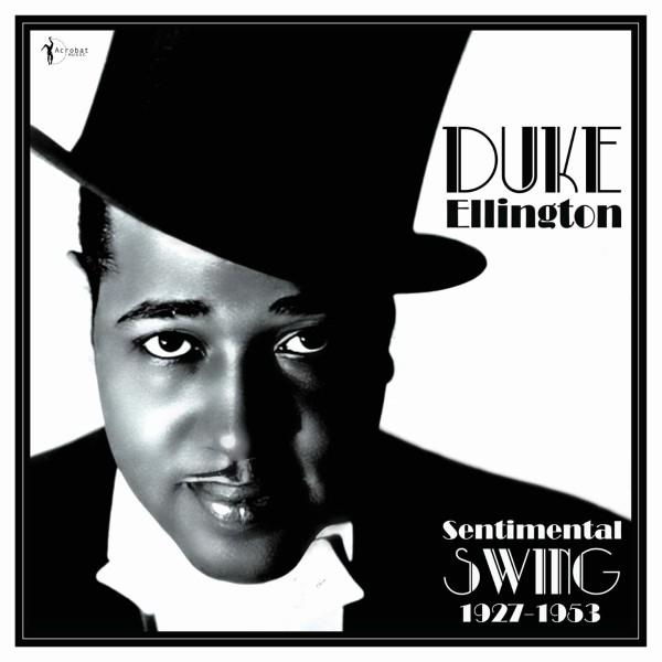 Duke Ellington im Smoking und Hut, mit dem Text 'Sentimental Swing'.