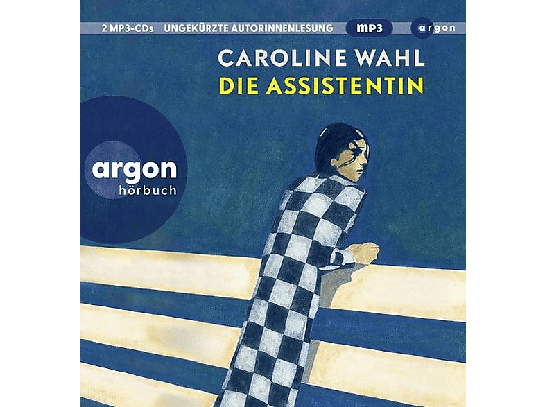 Caroline Wahl - Die Assistentin - (MP3-CD)