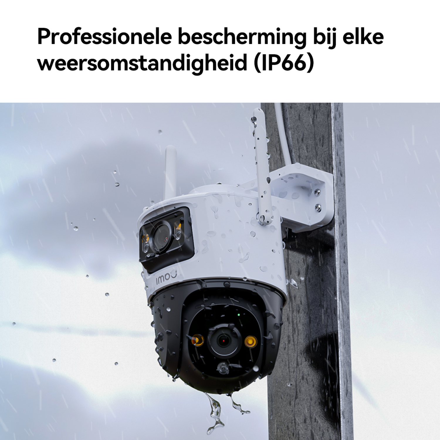 Outdoor security camera in the rain, with text 'Professionele bescherming bij elke weersomstandigheid (IP66)'.