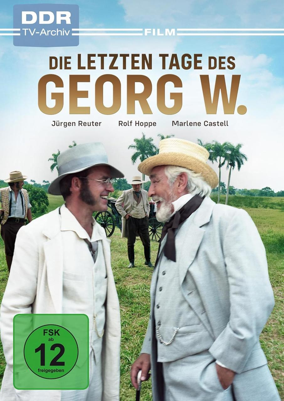 Filmposter mit zwei Männern in Anzügen, sonnigem Himmel und Palmen. Der Titel lautet Die letzten Tage des Georg W.