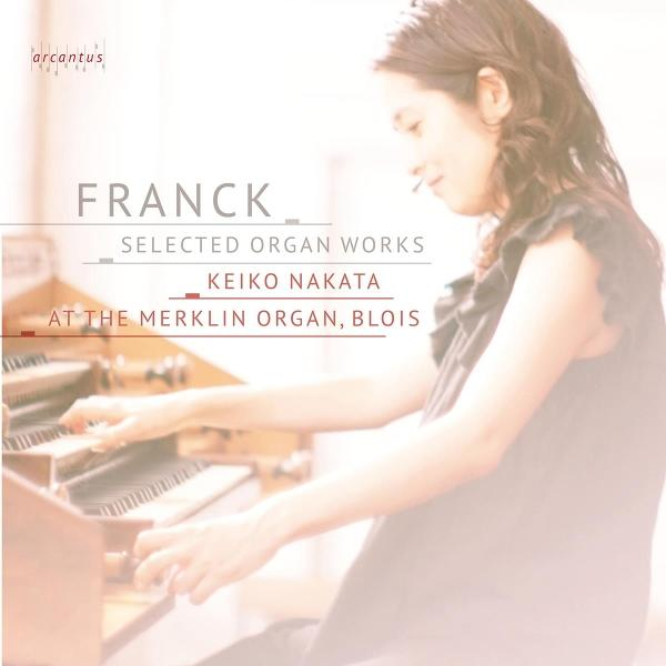 Eine Frau spielt Klavier. Das Cover hat Text: 'FRANCK SELECTED ORGAN WORKS' in hellem Hintergrund.