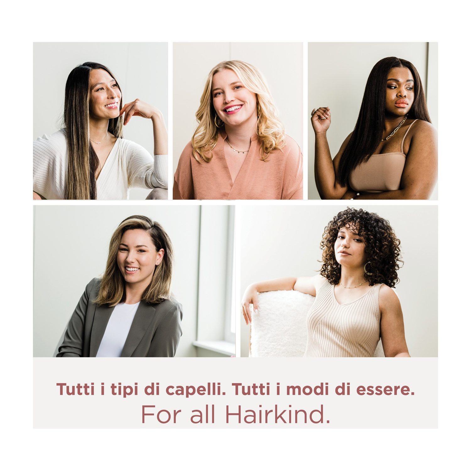 Cinque donne con diversi tipi di capelli, che promuovono un prodotto per capelli, con lo slogan 'For all Hairkind'.
