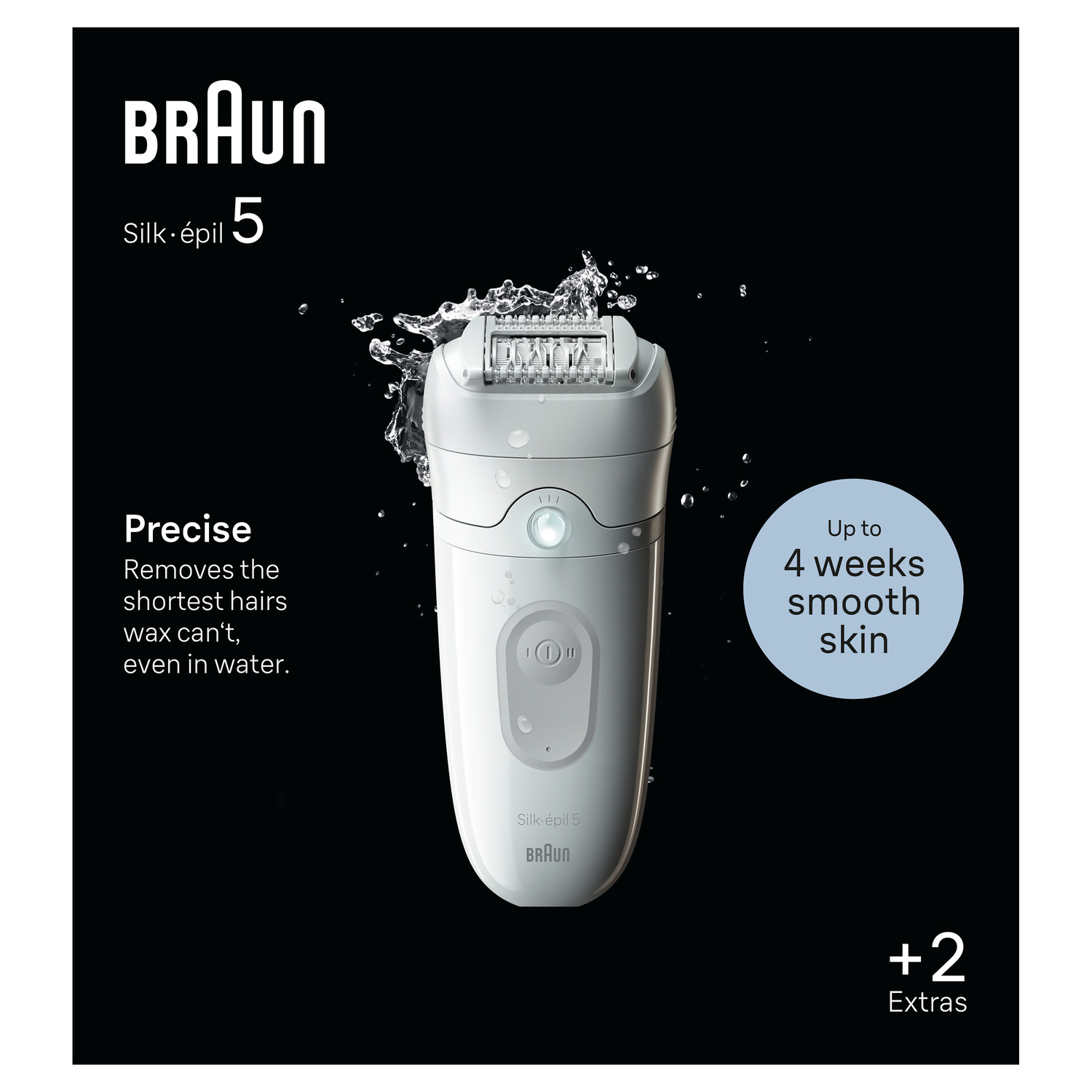 Braun Silk-épil 5 product. The epilator is shown with water splash, with text 'Precise' and 'Up to 4 weeks smooth skin'.