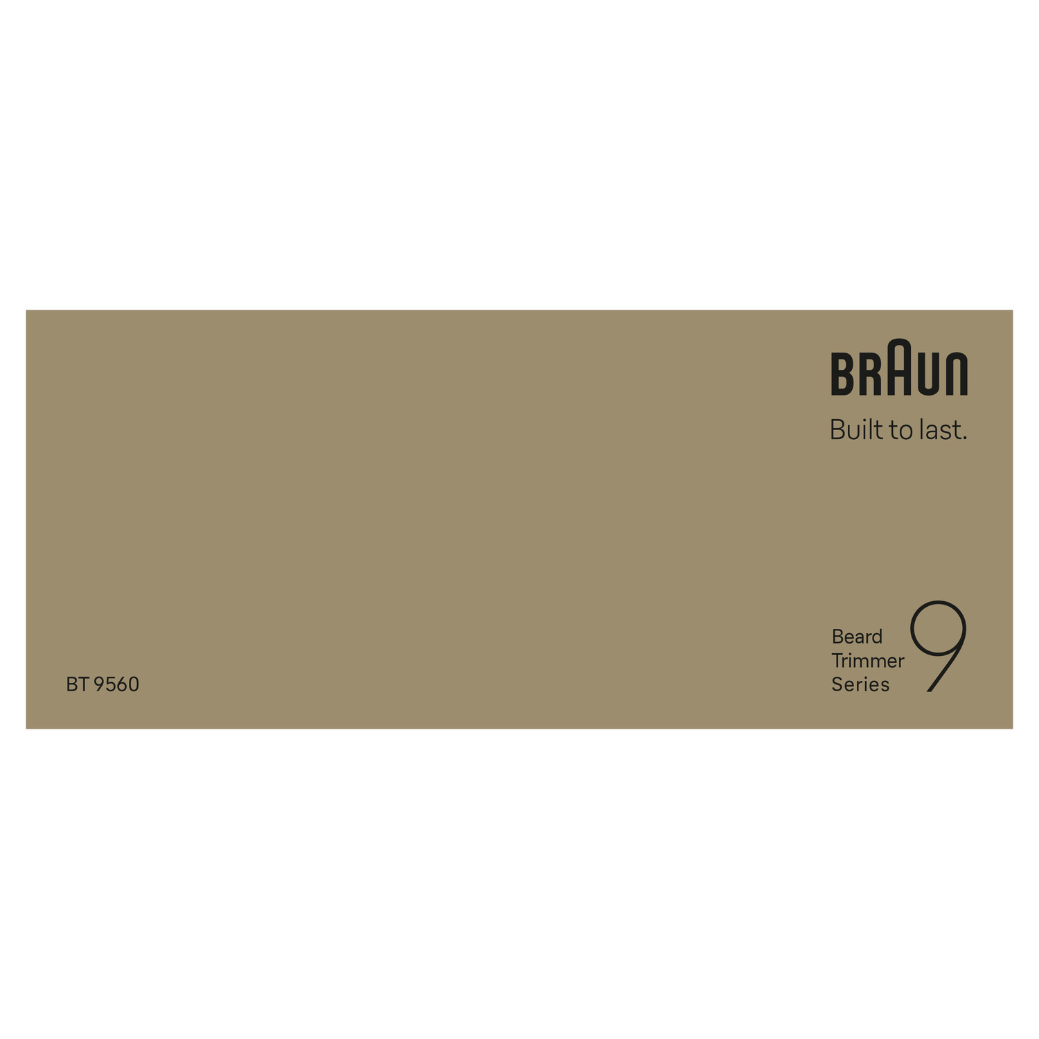 Brown background with the Braun logo and the text, 'Built to last.' and 'Beard Trimmer Series 9'.