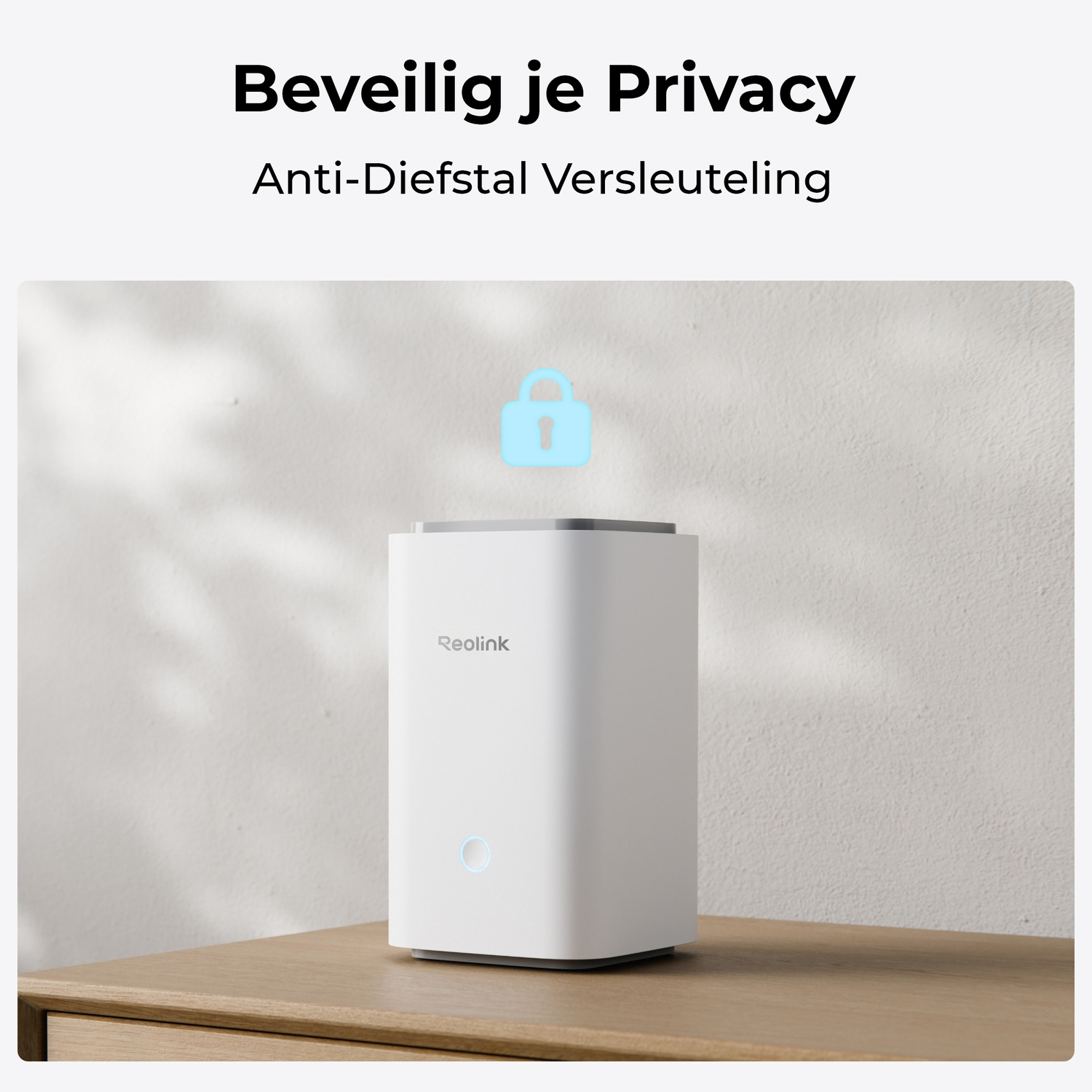 White security box with Reolink logo on a table, a blue lock icon above. Text: Secure your privacy.