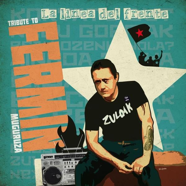 Poster mit Mann, Boombox und Stern. Text: 'Tribute to Fermín Muguruza'.