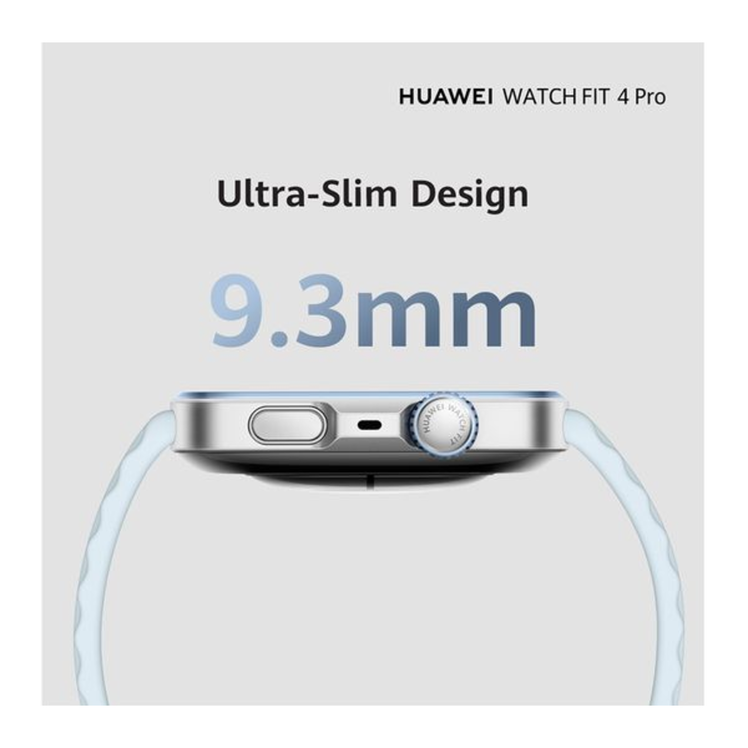 Zijaanzicht van een smartwatch. Tekst: Ultra-Slim Design en 9,3 mm.
