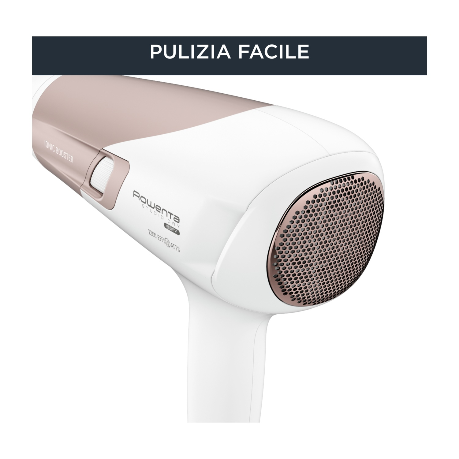 Primo piano di un asciugacapelli bianco e oro rosa. Il marchio è Rowenta. Il testo 'PULIZIA FACILE' è in alto.