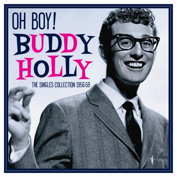 Albumcover. Ein lächelnder Mann mit Brille und Text 'OH BOY! BUDDY HOLLY' und 'The Singles Collection'.