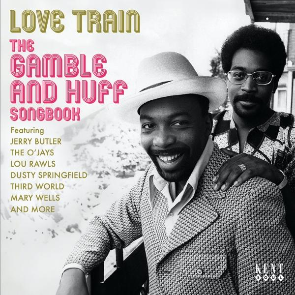Albumcover. Zwei Männer lächeln, der Albumtitel lautet Love Train, The Gamble And Huff Songbook.