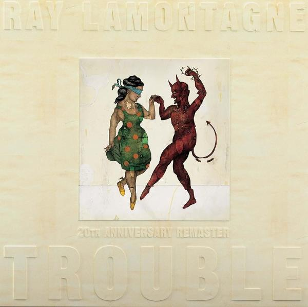 Albumcover: Tanzende Figuren, ein Teufel, eine Frau. Text: RAY LAMONTAGNE, TROUBLE.