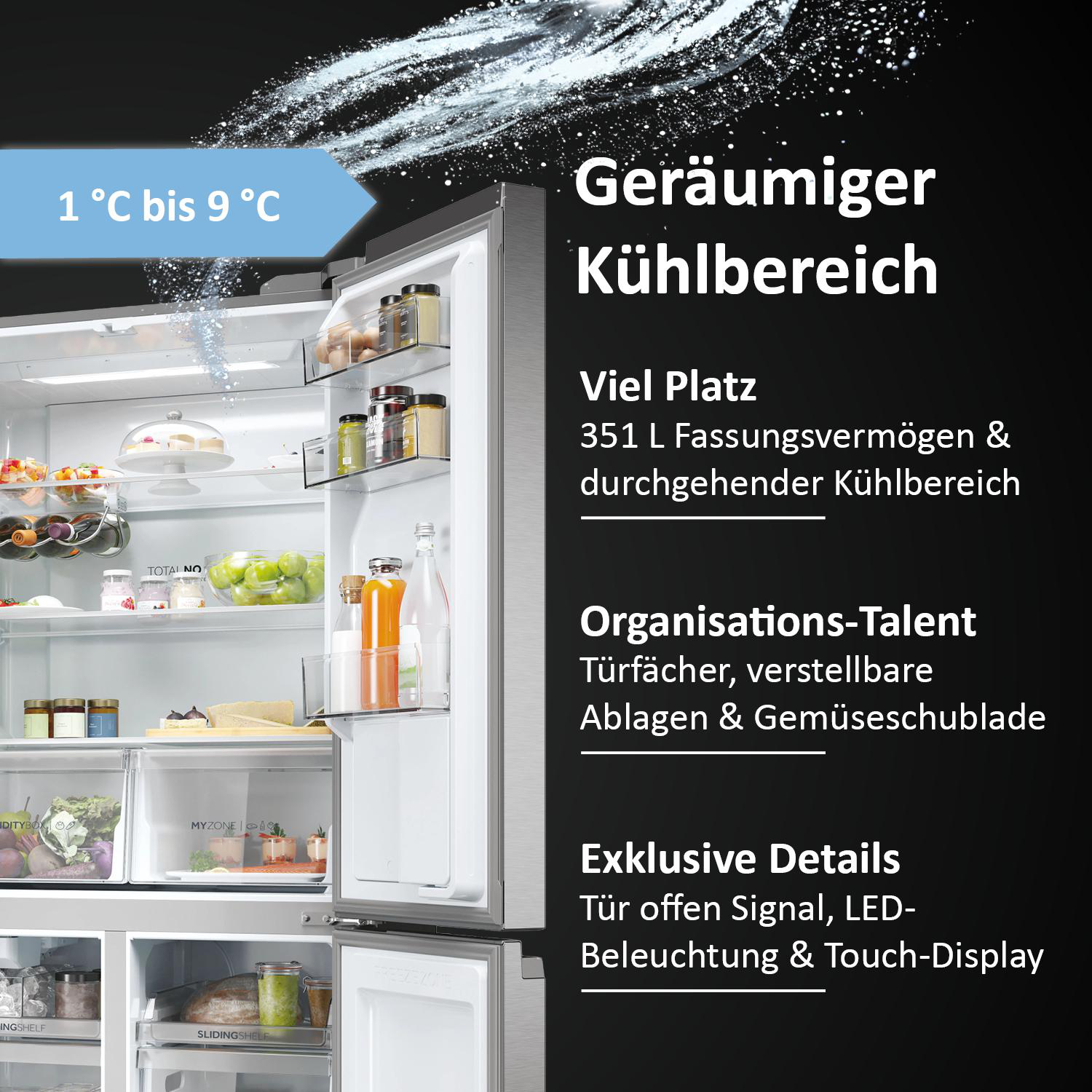 Offener Kühlschrank mit Lebensmitteln. Text: geräumiger Kühlbereich, Ablage, Gemüse, Türsignal. Temperatur 1°C bis 9°C.