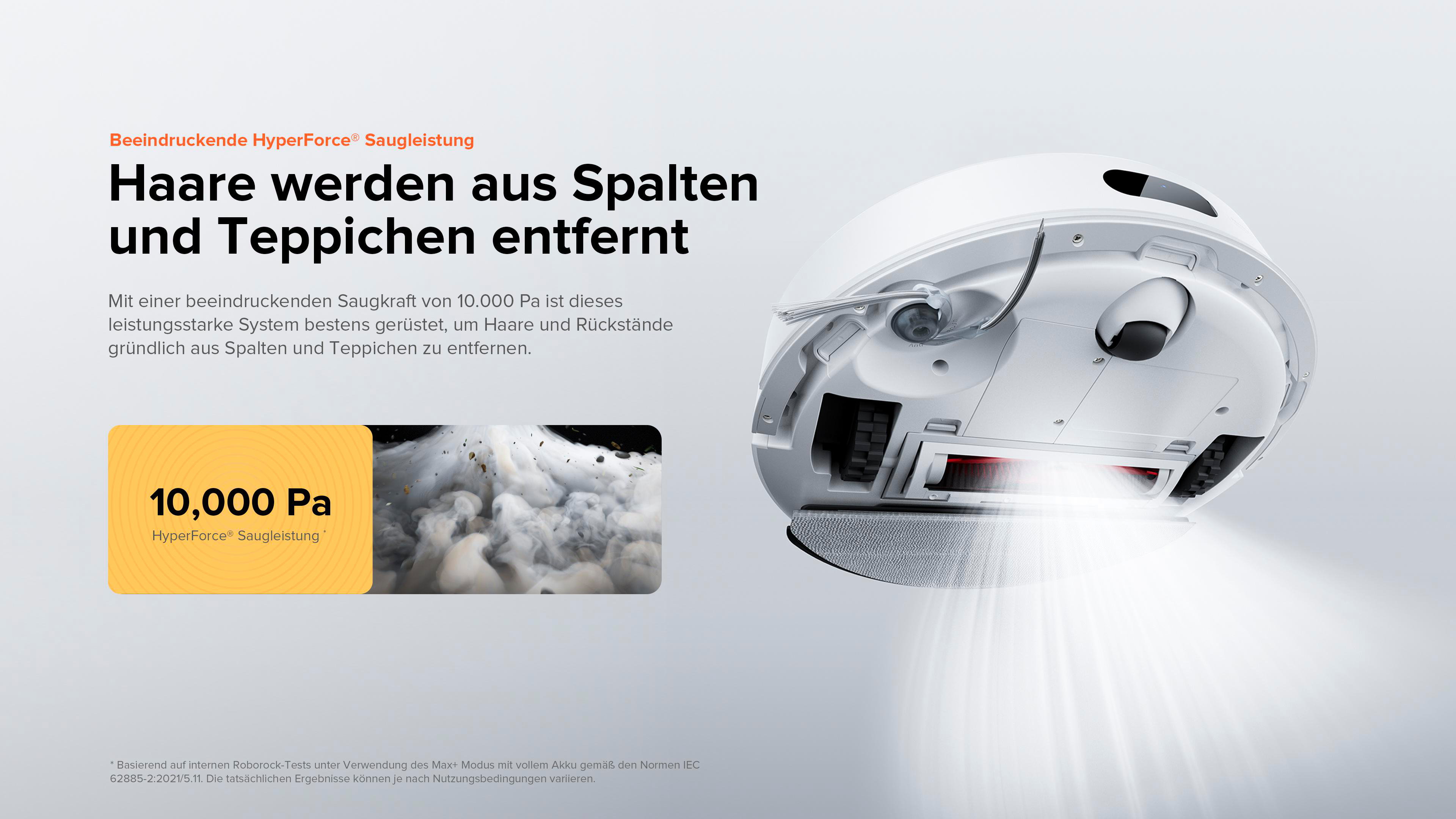 Roboter-Staubsauger von unten mit 10.000 Pa Saugleistung. Text: Haare werden aus Spalten und Teppichen entfernt.