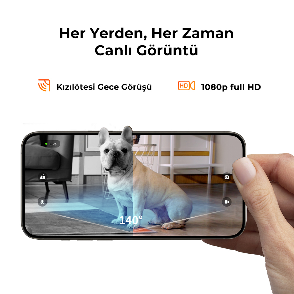 Bir el, Fransız bulldogunu gösteren bir telefon tutuyor. Telefon, 140° açıyla canlı bir görünüm görüntülüyor.