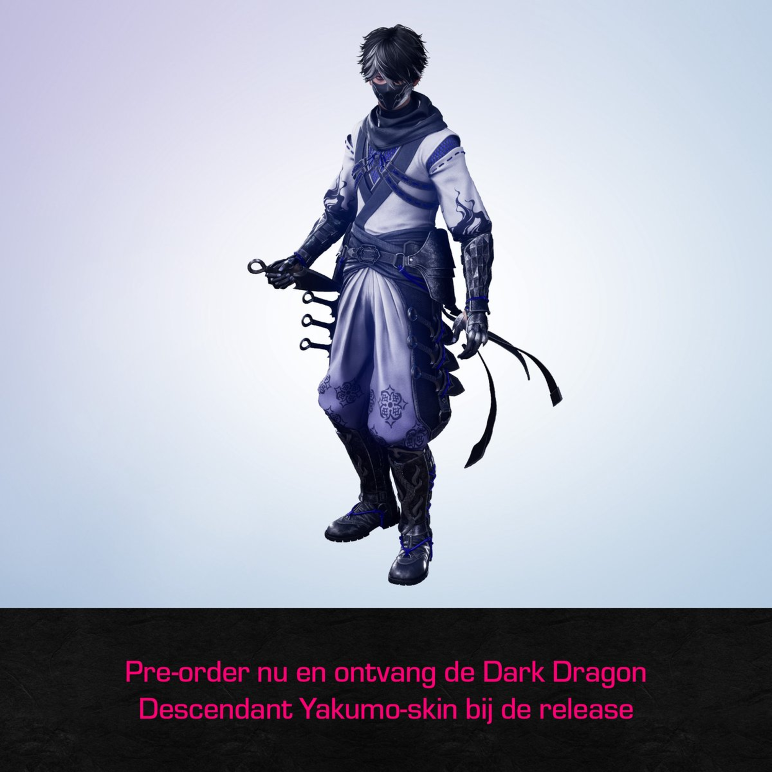 Een personage in een ninja-achtige outfit, wit, donkerblauw en zwart. Wapens vasthoudend. Tekst onderaan: 'Pre-order nu'.